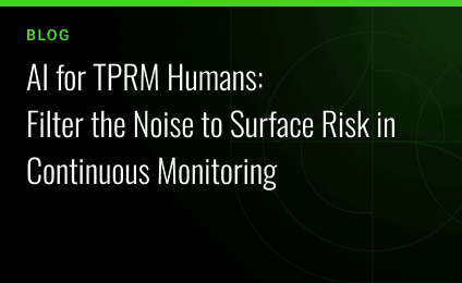 AI for TPRM Humans Filter the Noise to Surface Risk in Continuous Monitoring